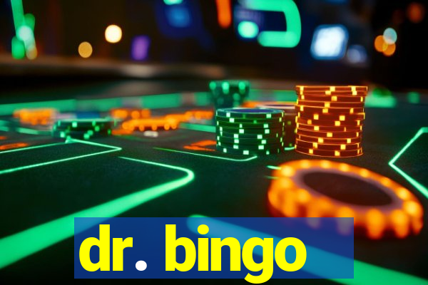 dr. bingo - videobingo   slots